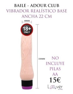 BAILE - ADOUR CLUB VIBRADOR REALÍSTICO BASE ANCHA 22 CM