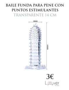 BAILE - FUNDA PARA PENE CON PUNTOS ESTIMULANTES TRANSPARENTE 14 CM